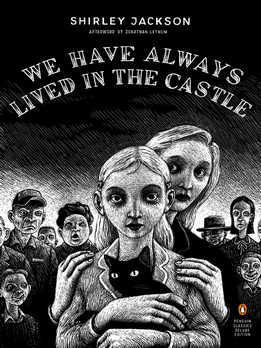 Shirley Jackson创作的We Have Always Lived in the Castle作品的详细信息 - 可供借阅